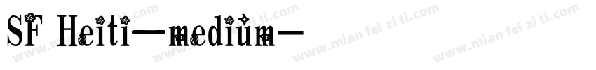 SF Heiti—medium字体转换